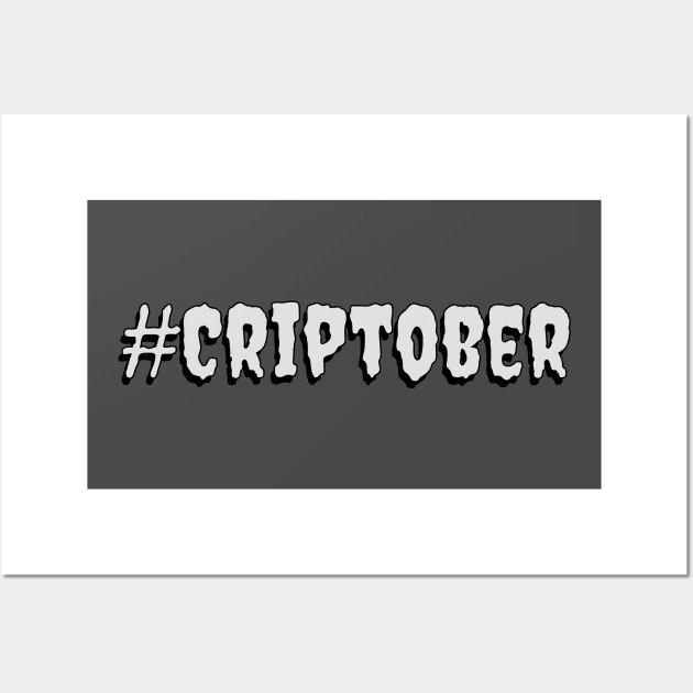 #Criptober (Gray & Black) Wall Art by RollingMort91